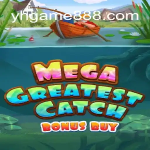 Descubra MegaGreatestCatchBonusBuy: O Jogo Emocionante de YH GAME BR