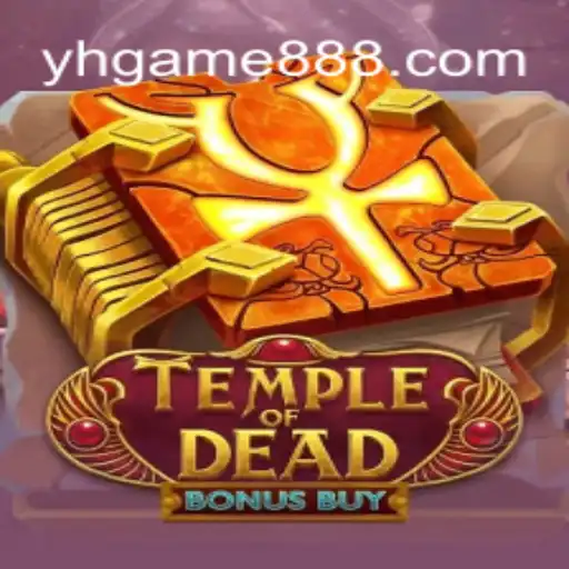 Temple of Dead Bonus Buy: Exploração Mística e Jogos de Azar no YH GAME BR